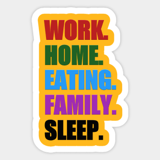 Work and home work hard Sticker